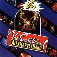 The Sensational Alex Harvey Band : Live